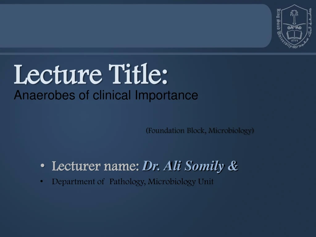 lecture title anaerobes of clinical importance