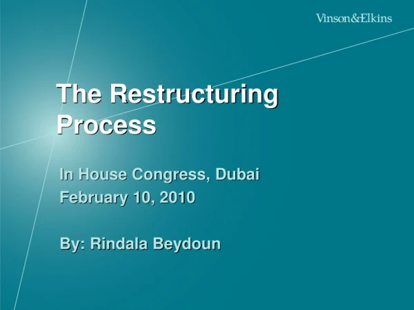 The Restructuring Process