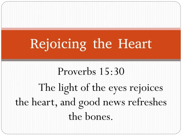 Rejoicing the Heart