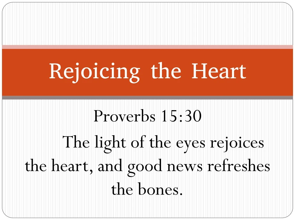 rejoicing the heart