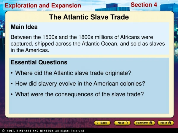 Essential Questions Where did the Atlantic slave trade originate?
