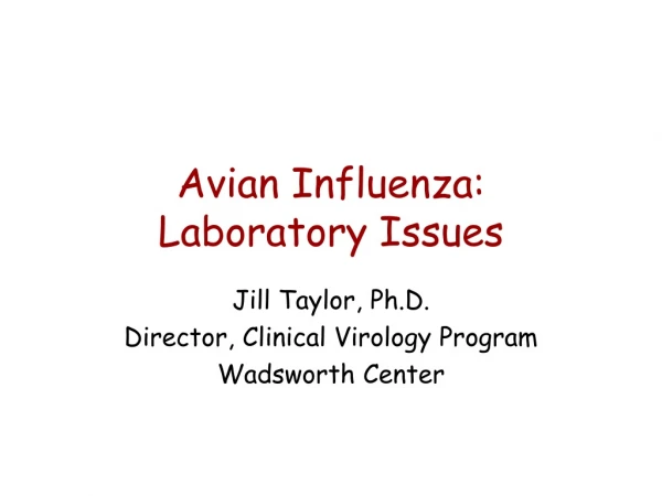 Avian Influenza:  Laboratory Issues