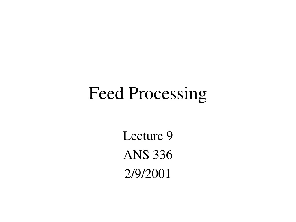 feed processing