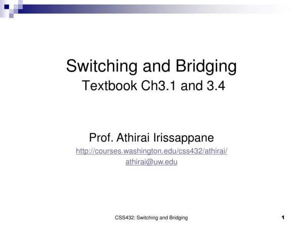 Switching and Bridging Textbook Ch3.1 and 3.4