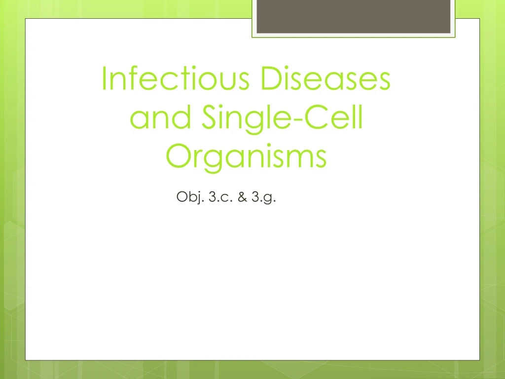 infectious diseases and single cell organisms