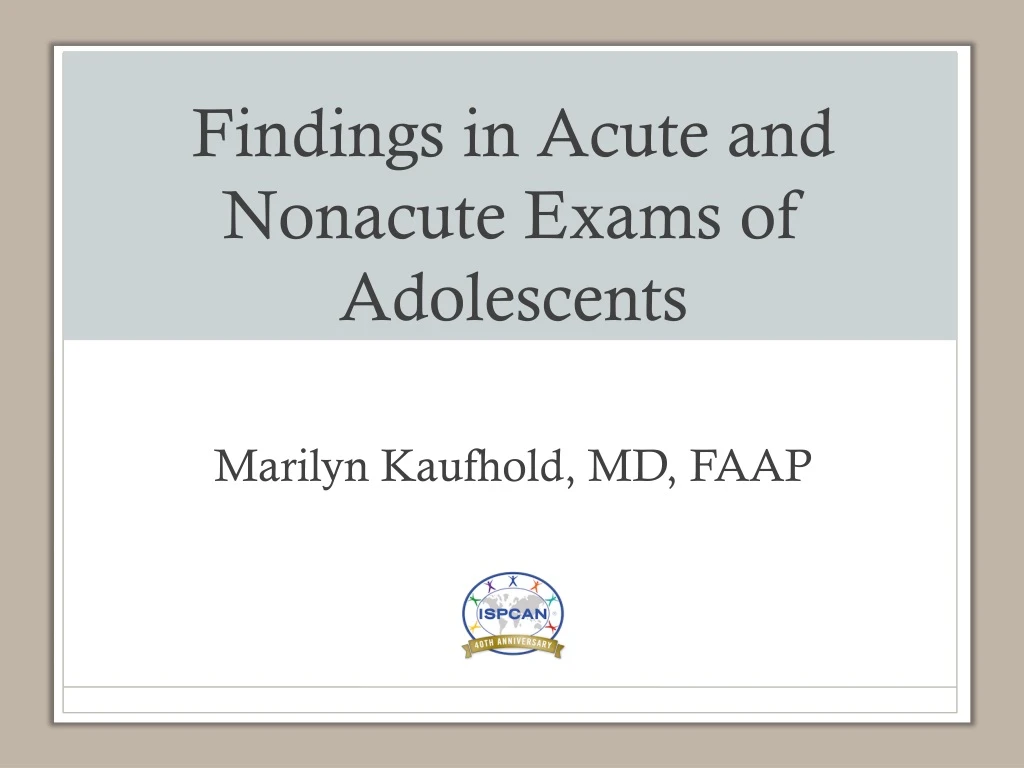 findings in acute and nonacute exams of adolescents