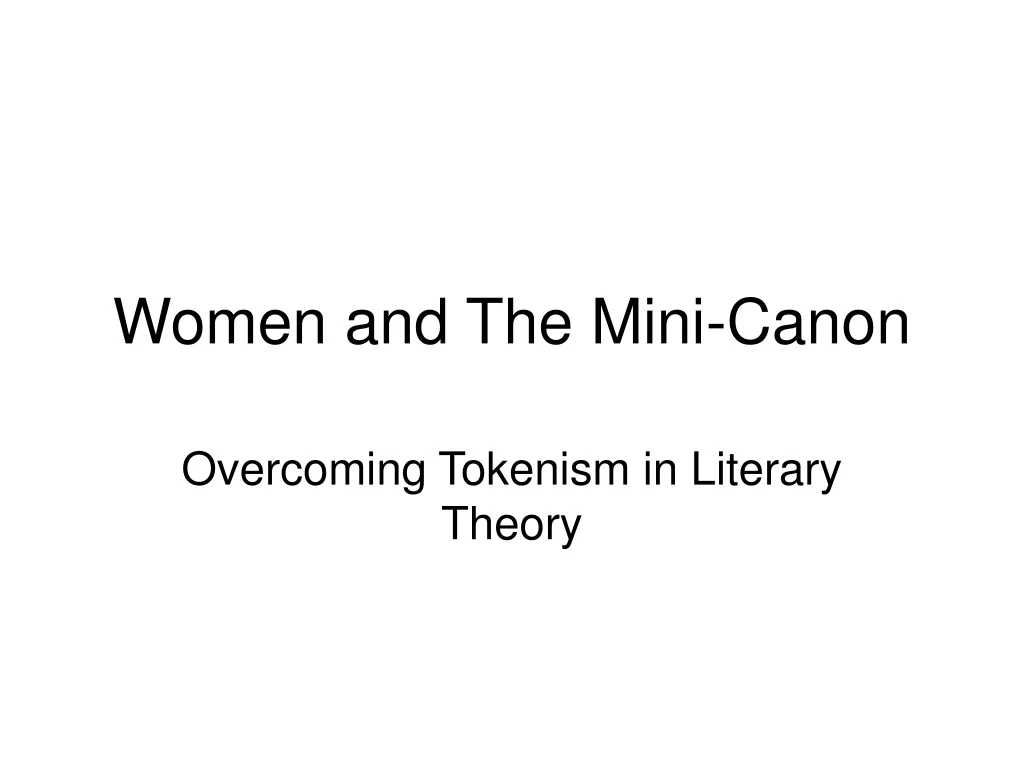 women and the mini canon