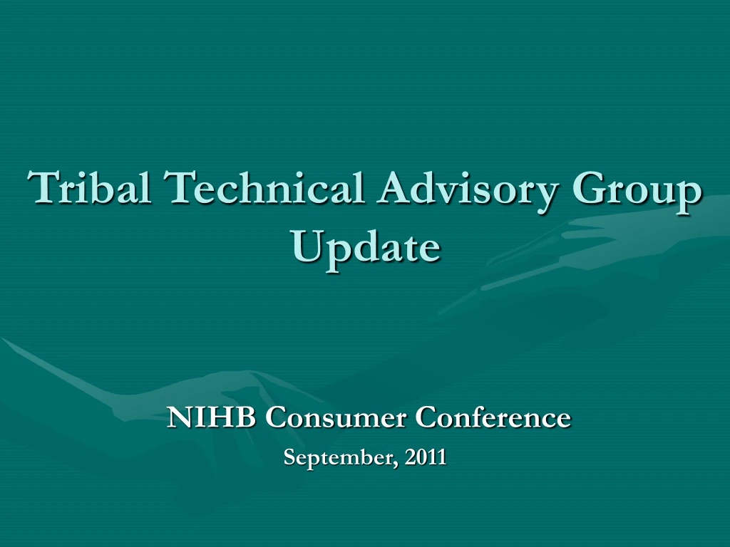 tribal technical advisory group update