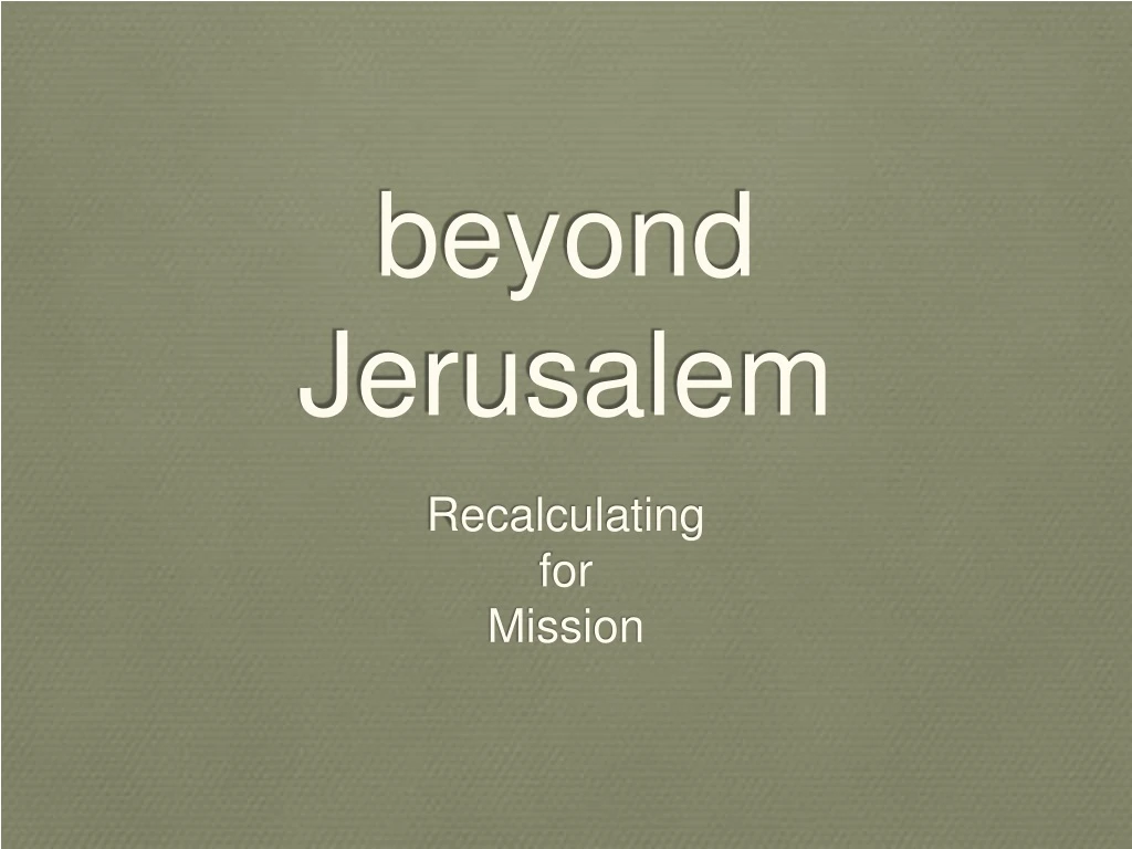 beyond jerusalem