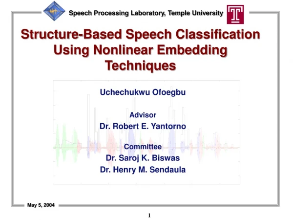 Structure-Based Speech Classification Using Nonlinear Embedding Techniques