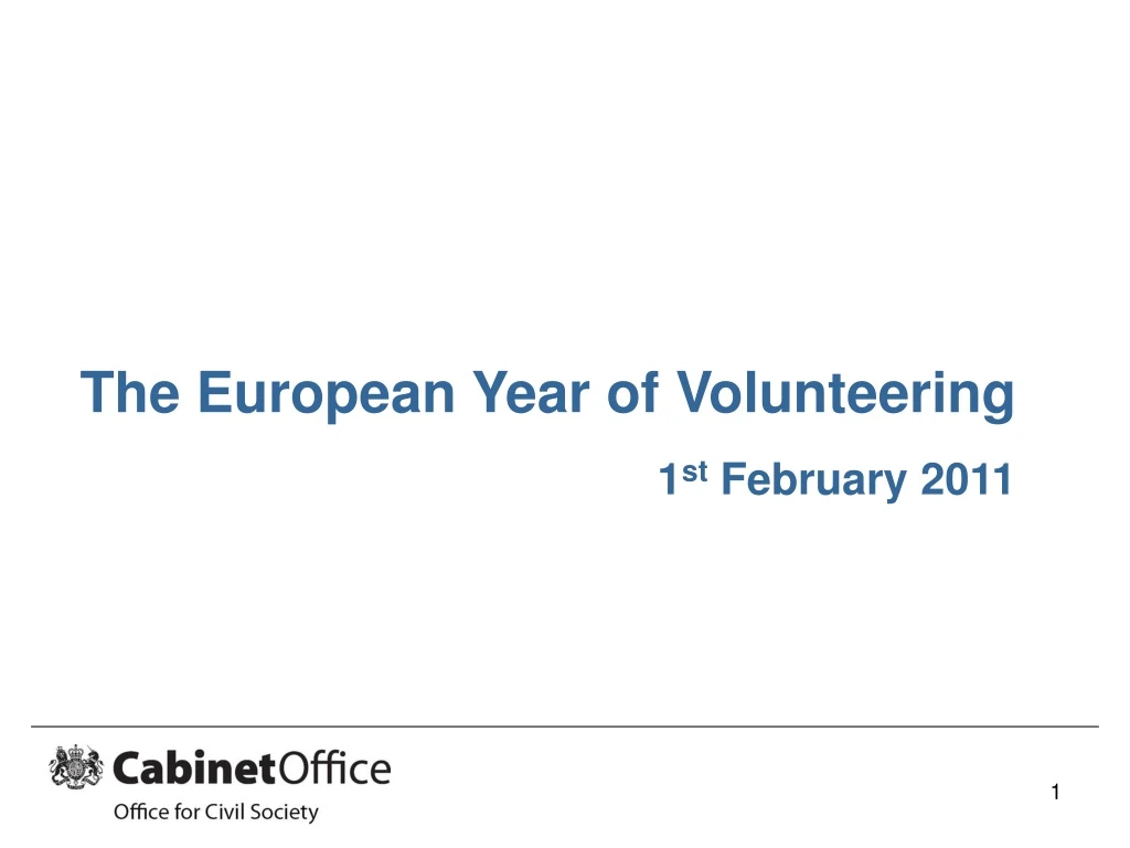 the european year of volunteering 1 st february