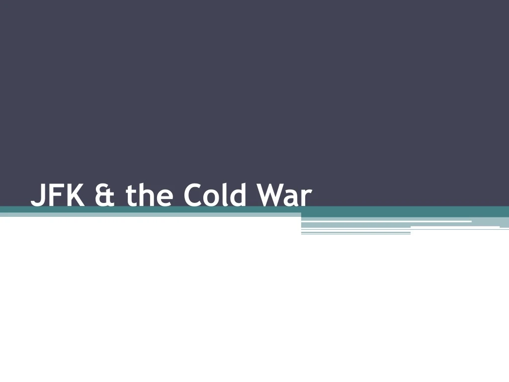 jfk the cold war