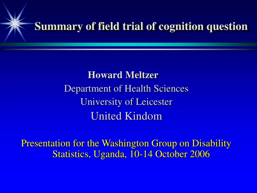 summary of field trial of cognition question