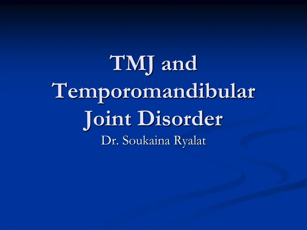 tmj and temporomandibular joint disorder