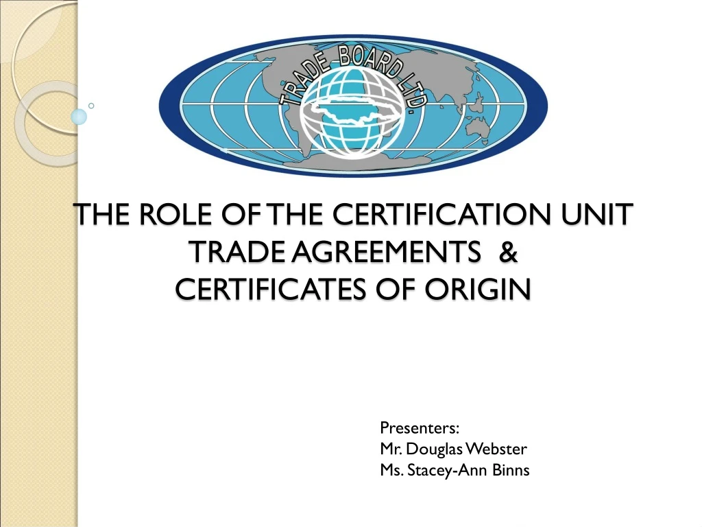the role of the certification unit trade agreements certificates of origin