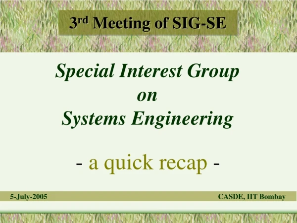 Special Interest Group on Systems Engineering