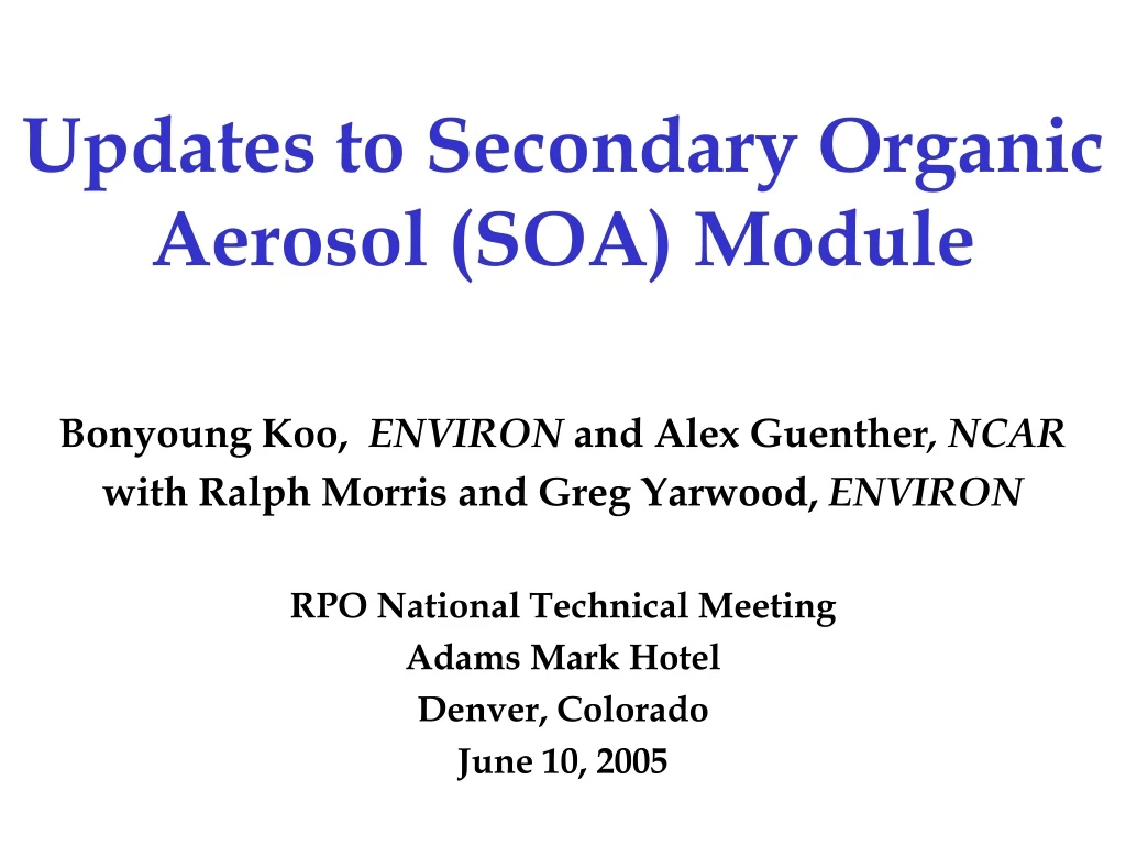 updates to secondary organic aerosol soa module
