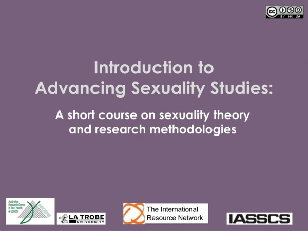 Introduction to Advancing Sexuality Studies: