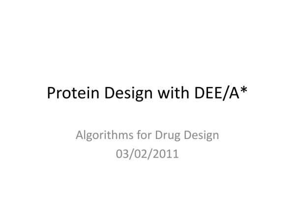 Protein Design with DEE/A*