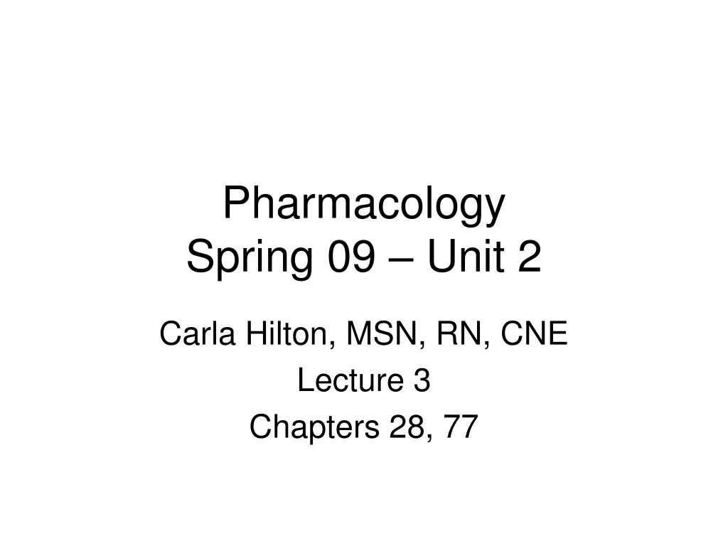 pharmacology spring 09 unit 2
