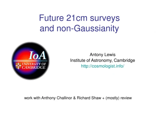 Future 21cm surveys  and non-Gaussianity