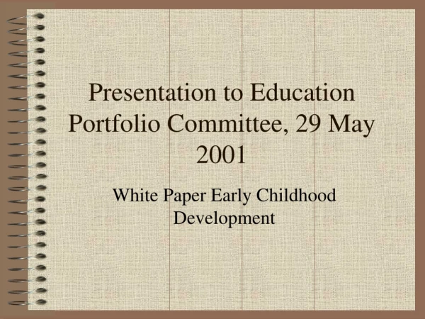 Presentation to Education Portfolio Committee, 29 May 2001