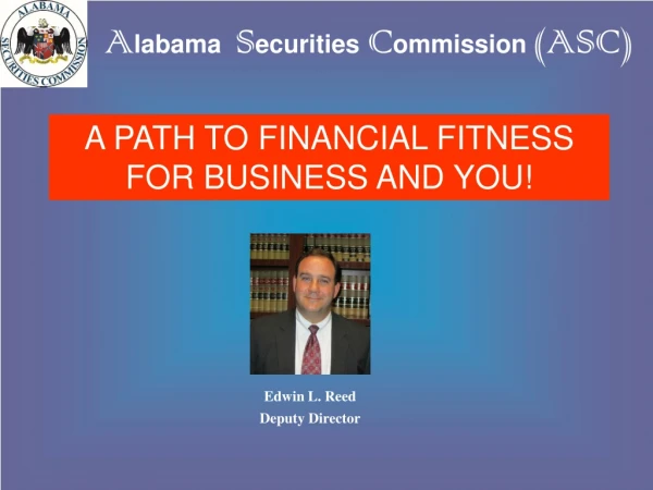 A PATH TO FINANCIAL FITNESS FOR BUSINESS AND YOU!