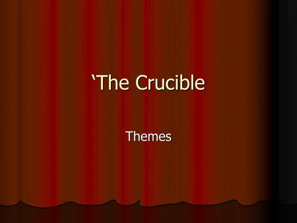 ‘The Crucible