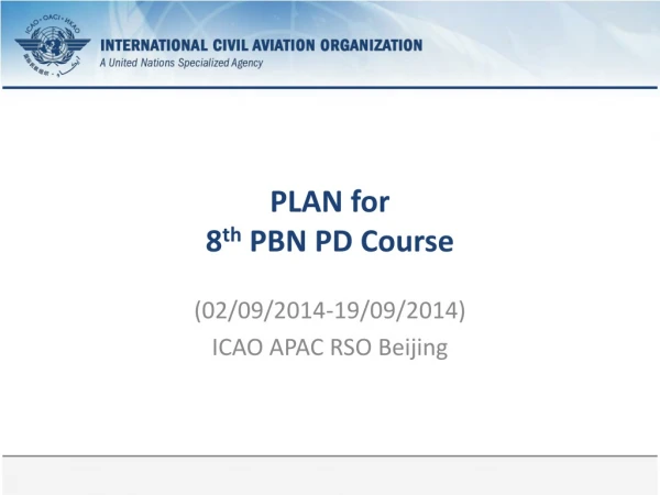 PLAN for 8 th  PBN PD Course