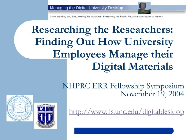 Researching the Researchers: Finding Out How University Employees Manage their Digital Materials
