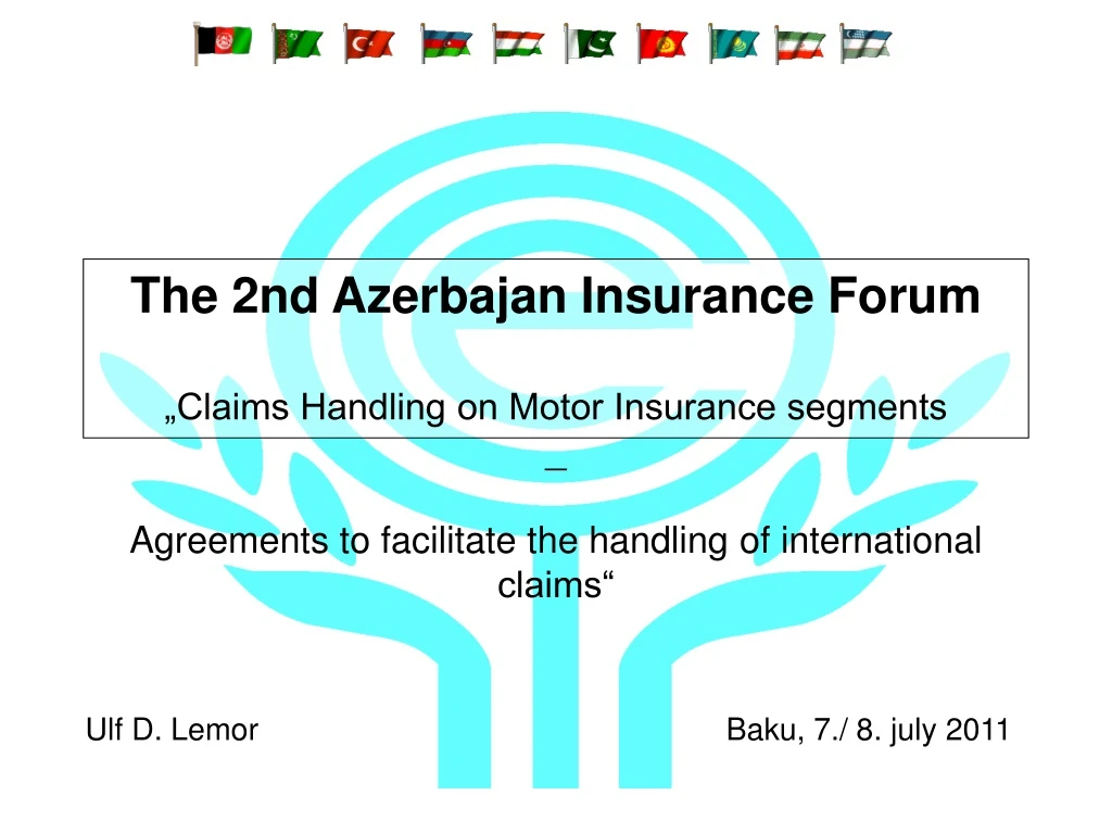 the 2nd azerbajan insurance forum claims handling