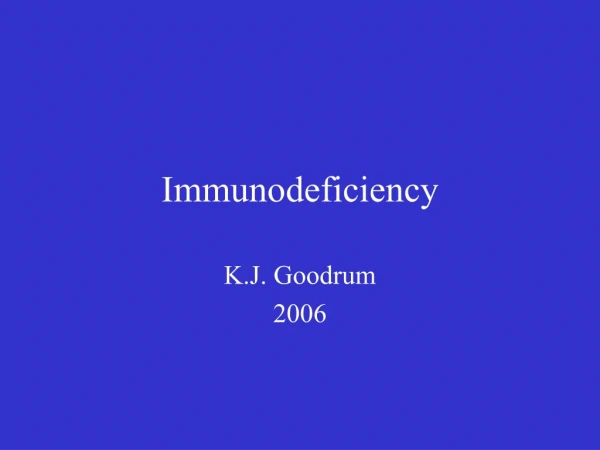 Immunodeficiency