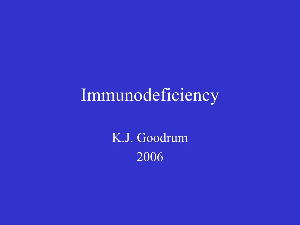 immunodeficiency