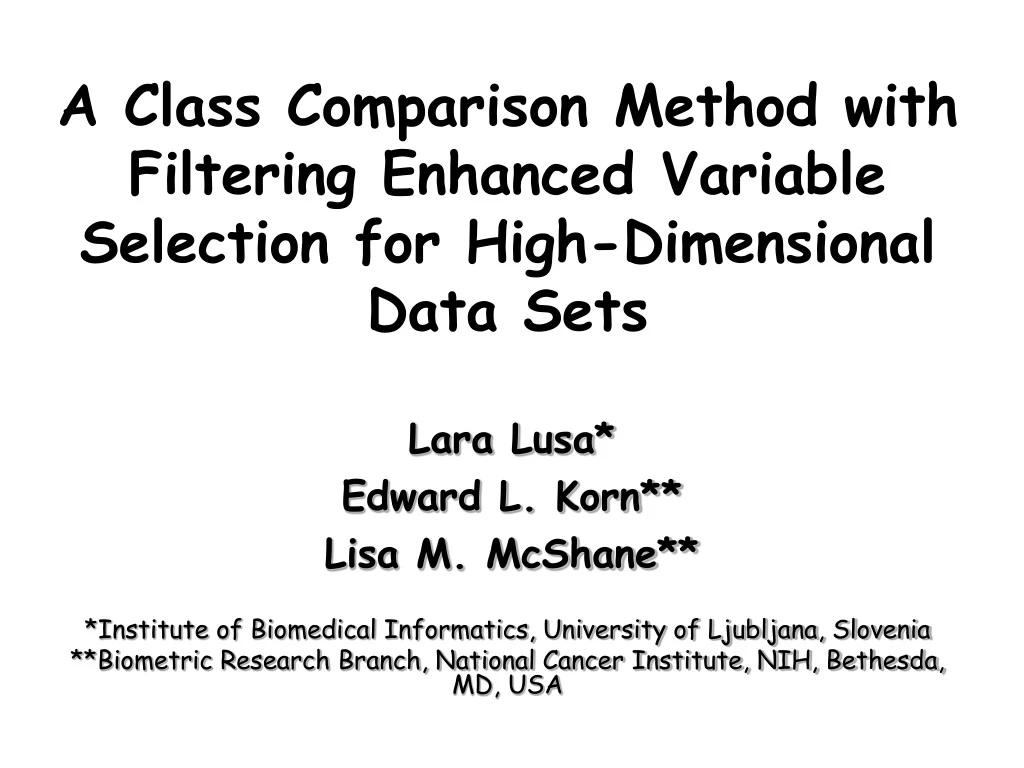 a class comparison method with filtering enhanced variable selection for high dimensional data sets