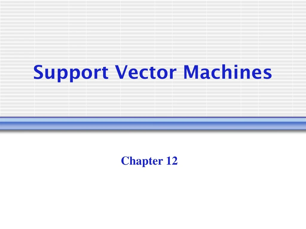 PPT - Support Vector Machines PowerPoint Presentation, Free Download ...