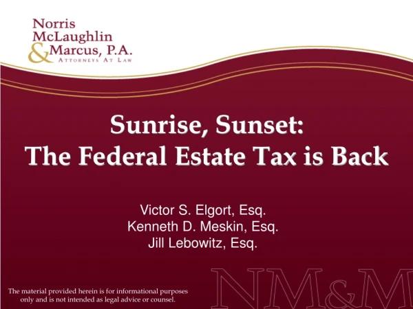 Sunrise, Sunset:  The Federal Estate Tax is Back