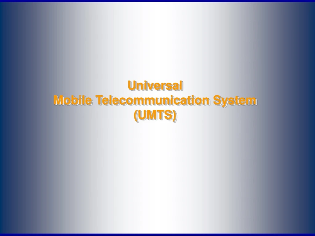 universal mobile telecommunication system umts