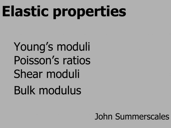 Elastic properties