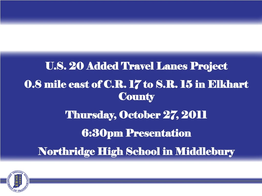 u s 20 added travel lanes project 0 8 mile east