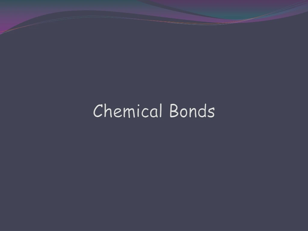 chemical bonds