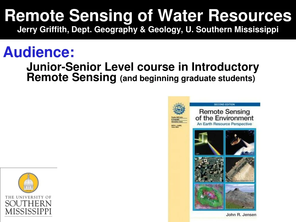 remote sensing of water resources jerry griffith dept geography geology u southern mississippi