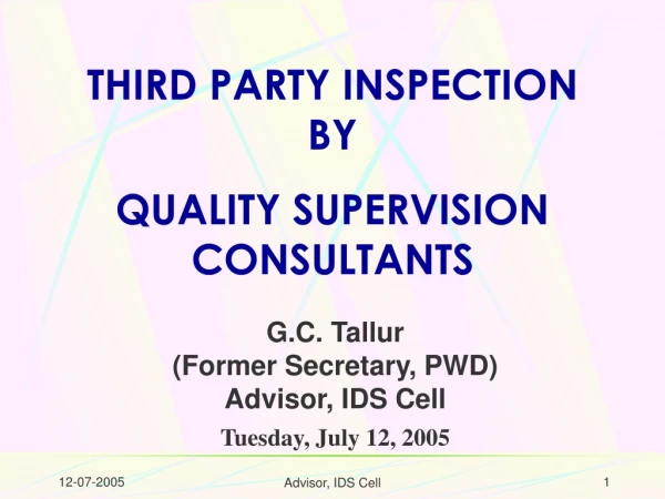 THIRD PARTY INSPECTION                                         BY QUALITY SUPERVISION CONSULTANTS