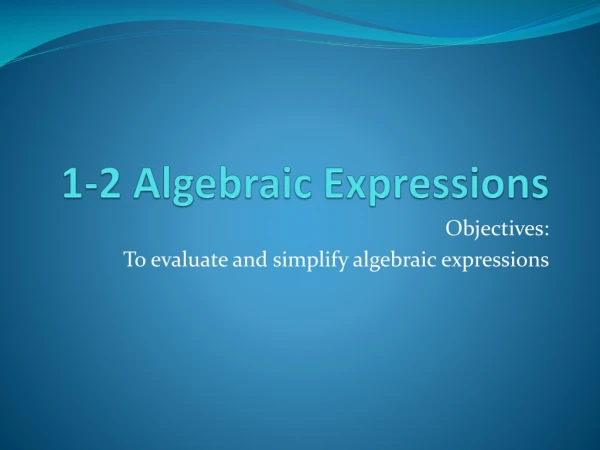 1-2 Algebraic Expressions