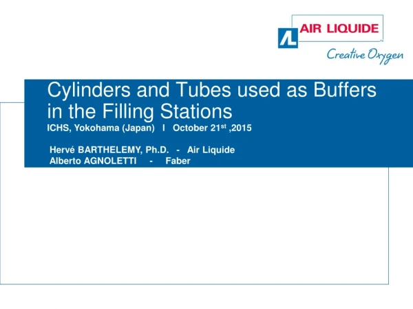 Cylinders and Tubes used as Buffers in the Filling Stations