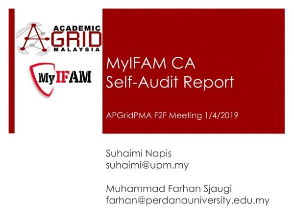 MyIFAM CA  Self-Audit Report  APGridPMA F2F Meeting 1/4/2019