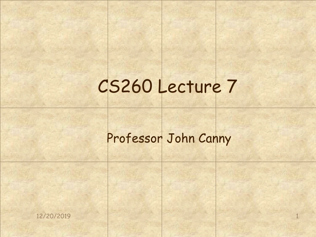 cs260 lecture 7