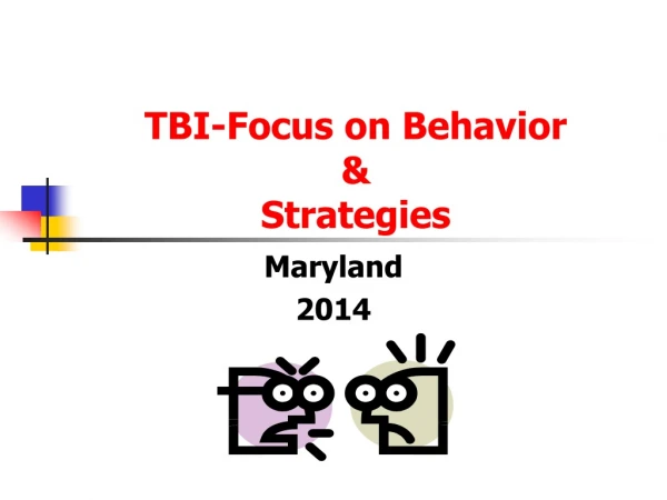 TBI-Focus on Behavior  &amp;  Strategies