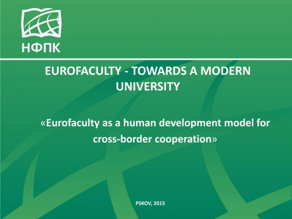 « Eurofaculty as a human development model for cross-border cooperation »