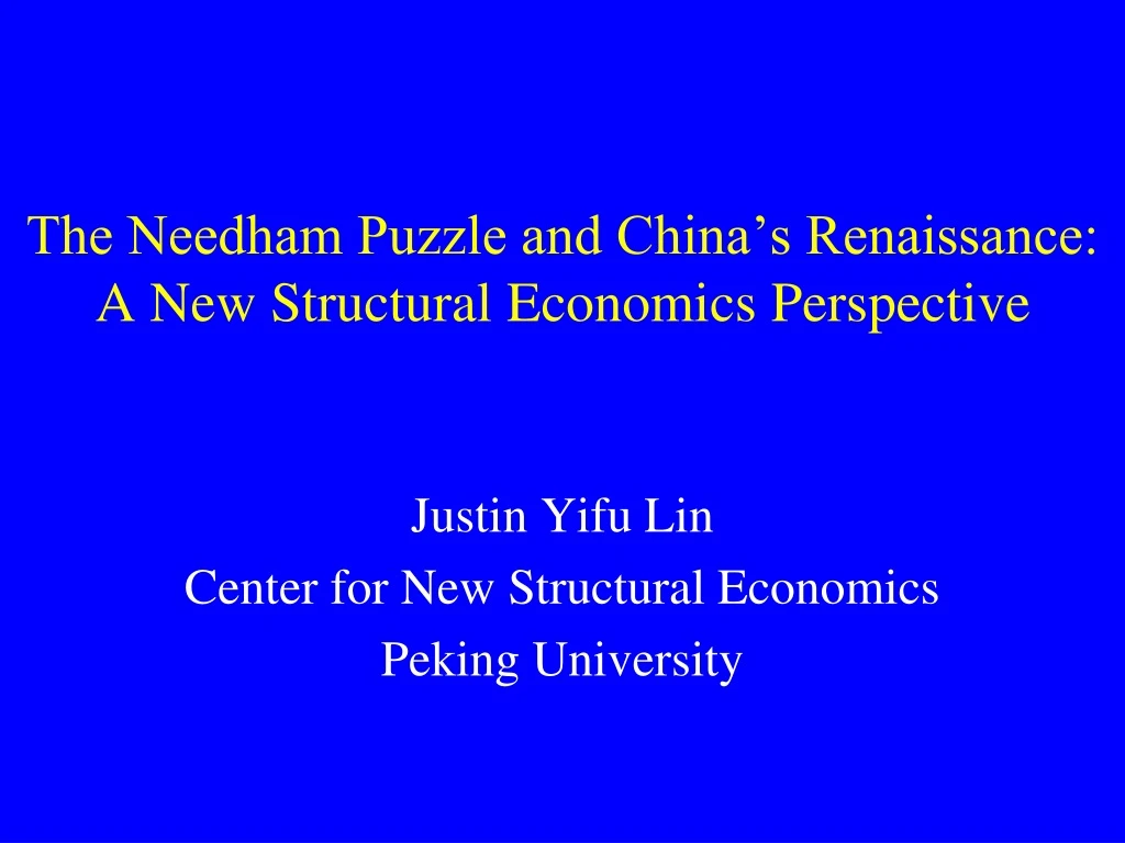the needham puzzle and china s renaissance a new structural economics perspective