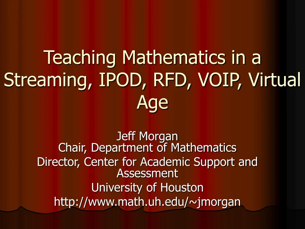 teaching mathematics in a streaming ipod rfd voip virtual age